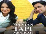 Poster-Web-Series-Mantan-Tapi-Menikah-yang-tayang-via-Live-Streaming-Viu.jpg