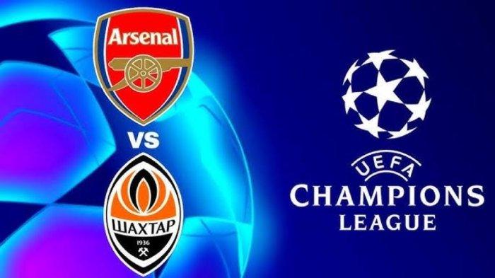 LINK NONTON Live Streaming Arsenal Vs Shakhtar Donetsk Jam 02.00 WIB, Tak Tayang SCTV, Akses di Sini