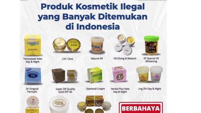 PRODUK KOSMETIK BERBAHAYA - Daftar 13 produk kosmetik ilegal menurut BPOM, mengandung zat berbahaya seperti merkuri. (BPOM)