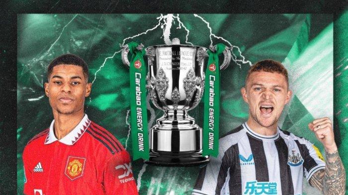 JAM TAYANG Final Man United Vs Newcastle di Piala Liga Inggris, Menanti Gelar Perdana Ten Hag