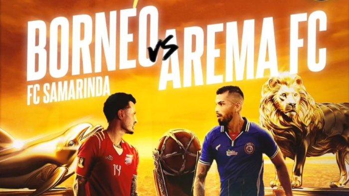 Siaran Langsung Final Borneo FC Vs Arema FC di Piala Presiden 2024, Live Indosiar Jam 19.30 WIB