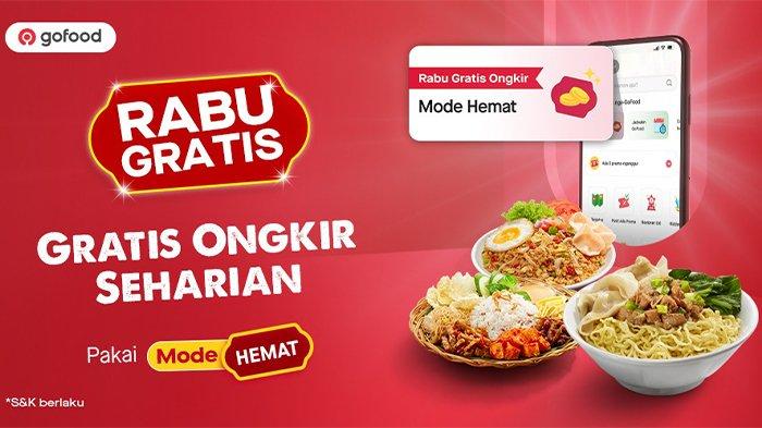GoFood Luncurkan Program Rabu Gratis, Jaminan Gratis Ongkir Seharian dengan Mode Hemat