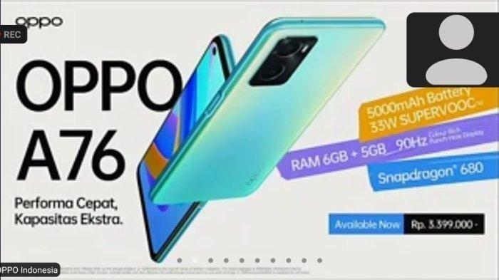UPDATE HANDPHONE BARU Oppo A76 Kini Dibanderol dengan Harga 3 Jutaan, Berikut Spesifikasinya