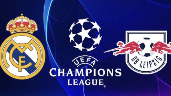 NONTON Live Streaming Gratis Real Madrid vs RB Leipzig Jam 03.00 WIB, Akses di Sini via HP
