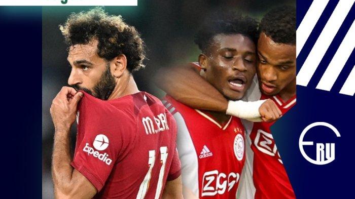 NONTON Live Streaming Liverpool Vs Ajax Jam 02.00 WIB, Tak Live SCTV, Akses di Sini Linknya via HP