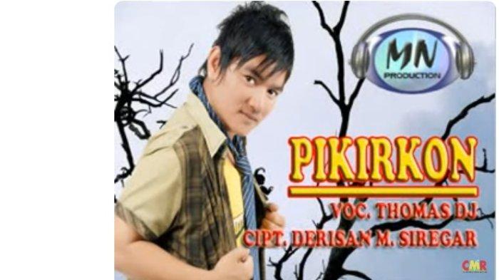 Lirik Lagu Tapsel Pikirkon Dipopulerkan oleh Thomas DJ