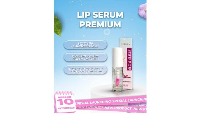 Mengenal JÈSTHAM - LIP SERUM PREMIUM: Solusi Lengkap Perawatan Bibir