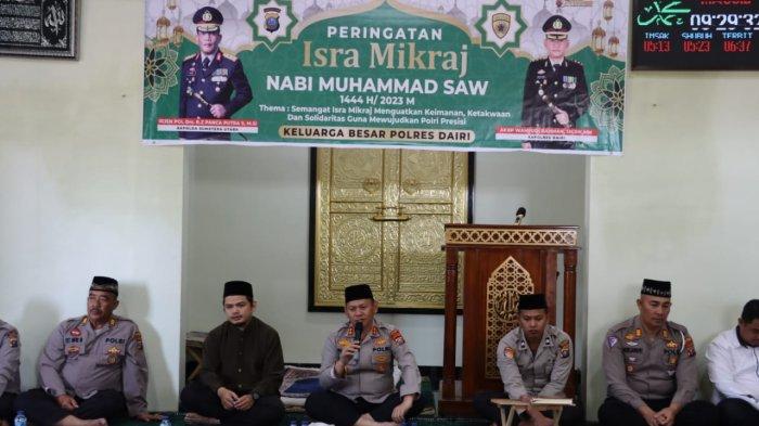 Peringati Isra Mi'raj, Kapolres Dairi: Semoga Meningkatkan Ketakwaan dan Jadi Acuan Kita Bertugas