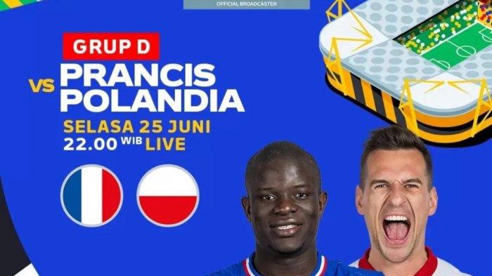 SIARAN LANGSUNG Prancis Vs Polandia Jam 23.00 WIB, Akses di Sini Live Streaming Gratis via HP