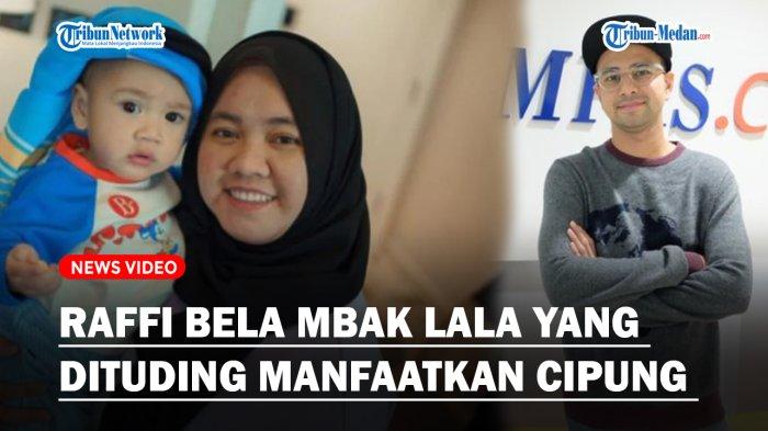 Raffi Ahmad Bela Mbak Lala yang Dituding Manfaatkan Kelucuan Cipung untuk Ngemis Gift Tiktok