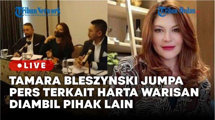 Tamara Bleszynski Gelar Jumpa Pers Terkait Klaim Harta Warisannya Diambil Pihak Lain