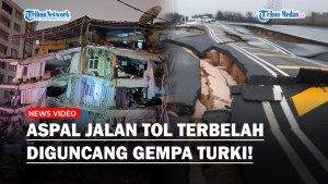 ASPAL-Jalan-Tol-Hancur-Terbelah-di-Turki-Usai-Diguncang-Gempa-78-SR-Kendaraan-Tak-Bisa-Melintas.jpg