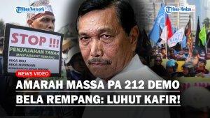 Berapi-api-Nama-Luhut-Binsar-Panjaitan-Disebut-Kafir-saat-Aksi-209-PA-212-Demo-Bela-Rempang.jpg