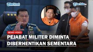 Buntut-OTT-Basarnas-Pejabat-Militer-Diminta-Diberhentikan-Sementara-saat-Bertugas-di-Lembaga-Sipil.jpg