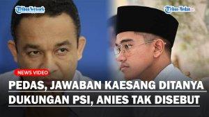 Ditanya-PSI-Dukung-Ganjar-atau-Prabowo-Kaesang-Kok-Anies-Enggak-Disebut.jpg