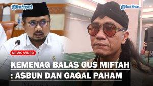 KEMENAG-Balas-Gus-Miftah-Soal-Kritik-Larangan-Gunakan-Speaker-saat-Tadarus-Asbun-dan-Gagal-Paham.jpg
