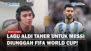 KEREN-Lagu-Aldi-Taher-untuk-Lionel-Messi-Diunggah-Instagram-Resmi-FIFA-World-Cup-Why-Mister-Messi.jpg