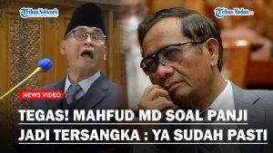 KOMENTAR-Mahfud-MD-Soal-Panji-Gumilang-Jadi-Tersangka-Hingga-Tak-Berkutik-Saat-Diperiksa-Bareskrim.jpg