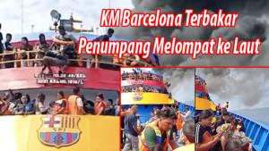 Kapal-KM-Barcelona-Terbakar.jpg