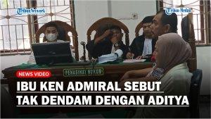 Kedua-orang-tua-Ken-Admiral-dihadirkan-sebagai-saksi.jpg