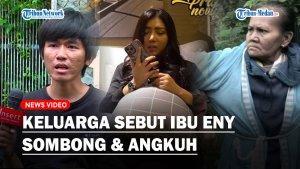 Keluarga-Ayah-Tiko-Sebut-Ibu-Eny-Kena-Karma-Gegara-Pernah-Sombong-dan-Merasa-Kaya-Raya.jpg