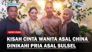 Kisah-Cinta-Wanita-China-Dinikahi-Pria-Asal-Sulsel.jpg