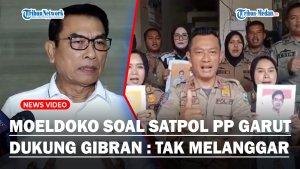 MOELDOKO-Soal-Satpol-PP-Garut-Dukung-Gibran-Rakabuming-Sebut-Bukan-Pelanggaran.jpg