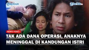 Nasib-Pilu-Aktor-Aji-Yusman-Tak-Ada-Biaya-Keluarkan-Jasad-Anaknya-7-Hari-di-Kandungan-Istri.jpg