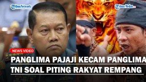 Panglima-Pajaji-Kecam-Panglima-TNI-Soal-Piting-Rakyat-Rempang-Saya-Akan-Turun-Tangan-Langsung.jpg