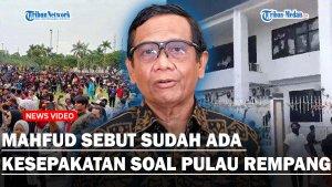 SOAL-Ricuh-Pulau-Rempang-Mahfud-MD-Sebut-Sudah-Ada-Kesepakatan-Sebelum-Warga-Direlokasi.jpg
