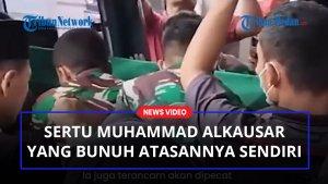 Sertu-Muhammad-Alkausar-yang-Bunuh-Atasannya-Mayor-Beni-Arjihans-KINI-TERANCAM-Sanksi-Berat.jpg