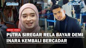 Siap-Bayar-Berapapun-Demi-Inara-Rusli-Kembali-Bercadar-Putra-Siregar-Kecewa-dengan-Istri-Virgoun.jpg