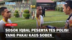 Sosok-Iqbal-Viral-Peserta-Tes-Polisi-Yang-Pakai-Kaus-Sobek.jpg