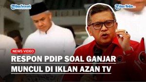 TEGAS-PDIP-Bantah-Ganjar-Lakukan-Politik-Identitas-Gegara-Tampil-di-Iklan-Azan-TV-Milik-Hary-Tanoe.jpg