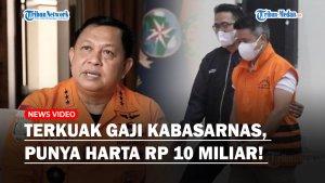 Ternyata-Cuma-Segini-Gaji-Kabasarnas-Henri-Jadi-Tersangka-KPK-Punya-Harta-Rp-10-M-Pesawat-Terbang.jpg