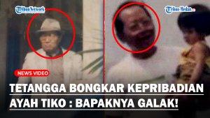 Terungkap-Kepribadian-Ayah-Tiko-yang-Tega-Tinggalkan-Istri-dan-Anak-Tetangga-Bapaknya-Galak.jpg