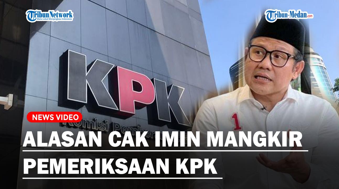 ALASAN Cak Imin Mangkir Dari Pemeriksaan KPK Terkait Dugaan Korupsi Kemenaker
