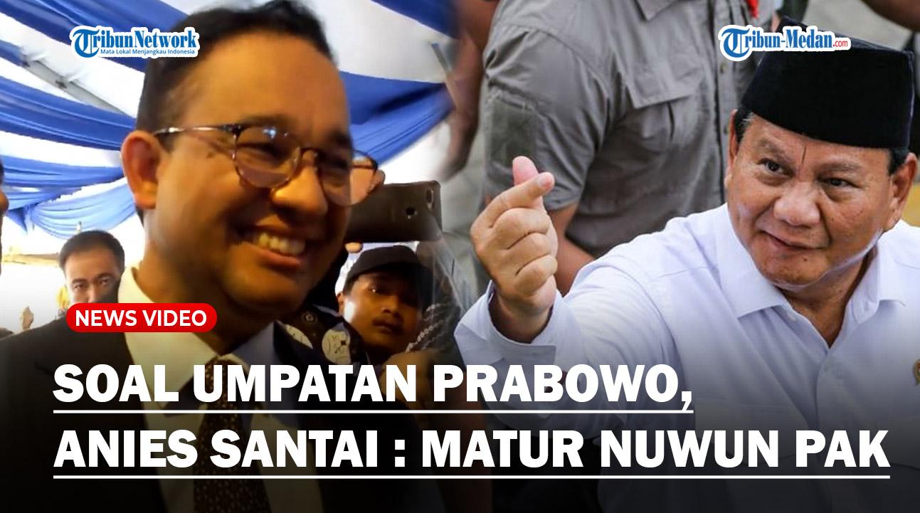 ANIES BASWEDAN Santai Respons Umpatan Prabowo Soal Data Lahan : Terima Kasih Pak