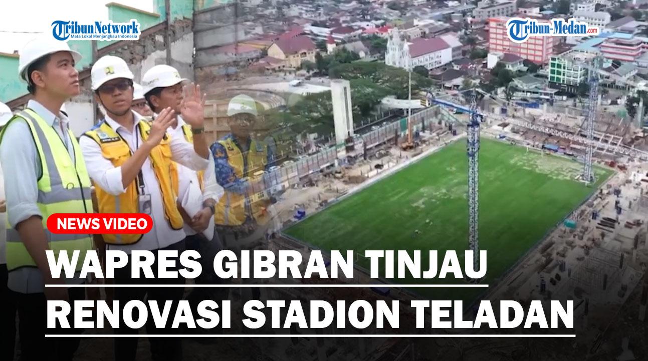 GIBRAN-TINJAU-RENOVASI-STADION-TELADANgg.jpg
