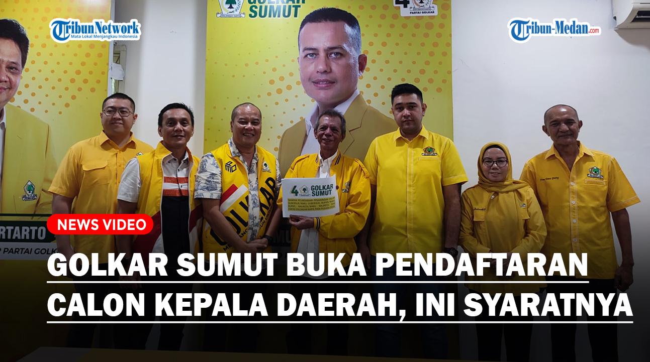 Golkar Sumut Buka Pendaftaran Calon Kepala Daerah Untuk Bertarung di Pilkada 2024, Ini Syaratnya