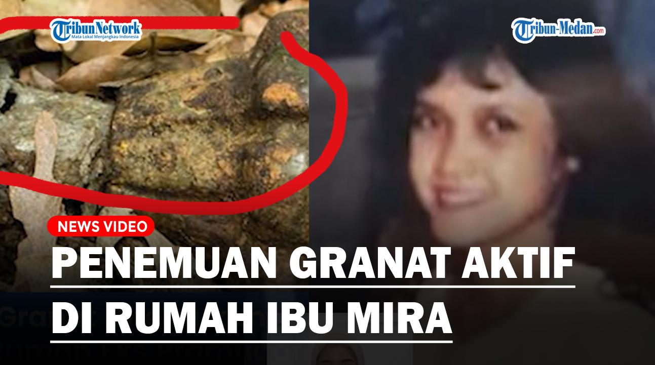 Granat-aktif-ditemukan-di-rumah-ibu-Mira.jpg