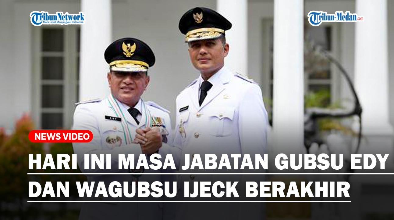 Hari-ini-masa-jabatan-Gubsu-Edy-dan-Wagubsu-Ijeck-berakhirss.jpg