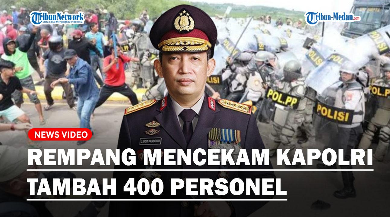 Jenderal-Listyo-Sigit-Prabowo-tambah-400-personel-ke-Pulau-Rempang.jpg