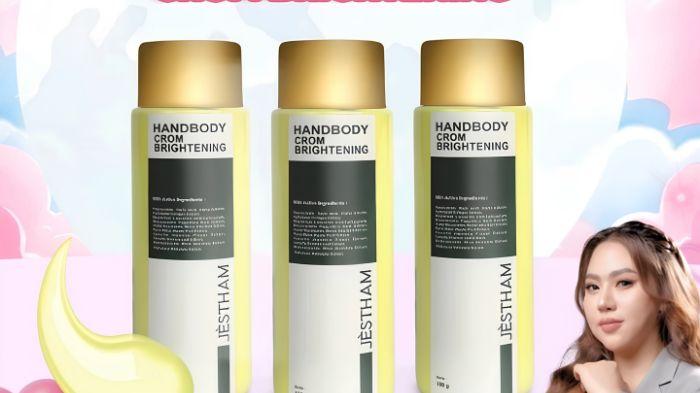 JÈSTHAM-HANDBODY-CROM-BRIGHTENING-Solusi-Kulit-Lembap-Cerah-Sehat.jpg