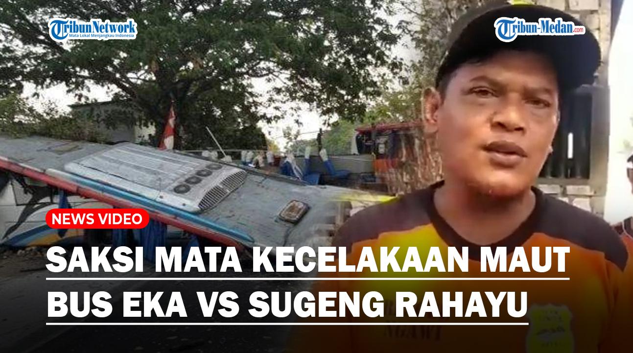 KECELAKAAN-MAUT-Bus-Eka-vs-Sugeng-Rahayu-Saksi-Mata-Ungkap-Kronologi-Dengar-Suara-Keras.jpg