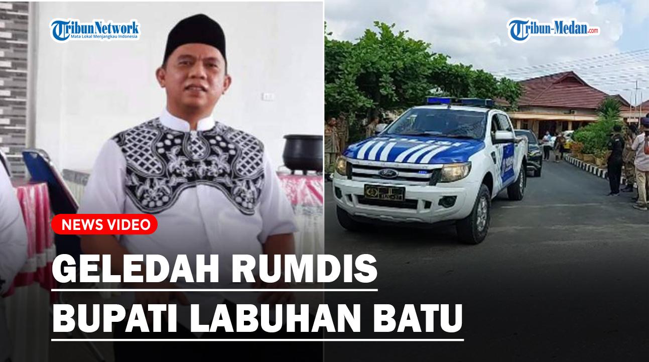 DAFTAR Harta Kekayaan Bupati Labuhanbatu Erik Adtrada Ritonga yang Terjerat OTT KPK, Lebih Rp 15 M