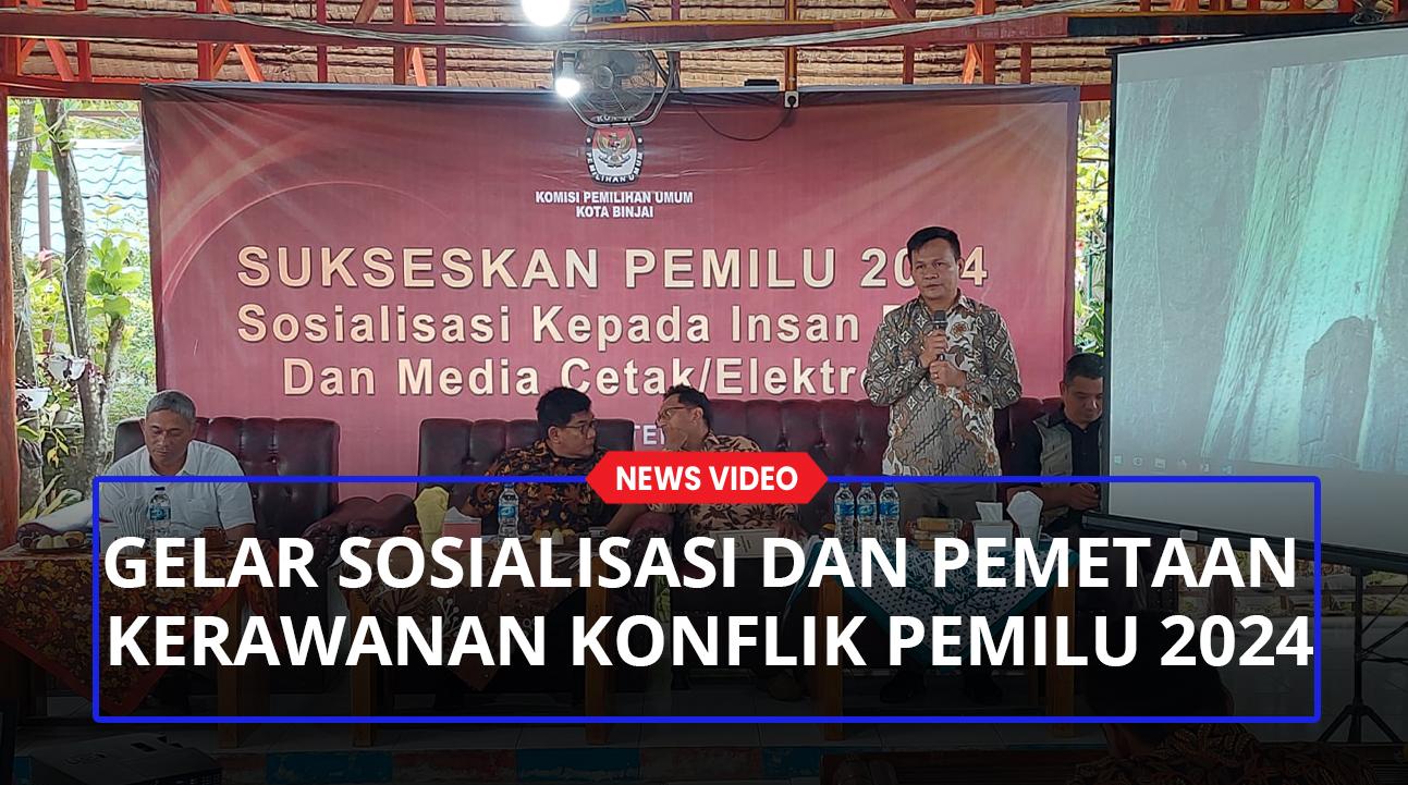 KPU-Binjai-Gelar-Sosialisasi-dan-Pemetaan-Kerawanan-Konflik-pada-Pemilu-2024aa.jpg