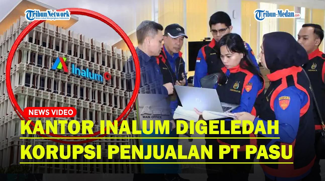 Kejatisu-Geledah-Kantor-Inalum-6-Jam-Usut-Korupsi-Penjualan-Aluminium-ke-PT-Pasu.jpg