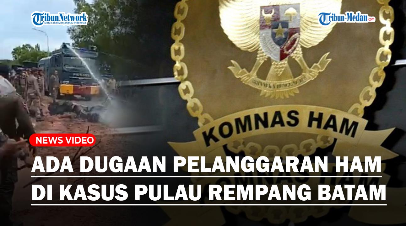 Ada Dugaan Pelanggaran HAM di Kasus Rempang, Batam, Hak Atas Rasa Aman Hingga Bebas Diskriminasi