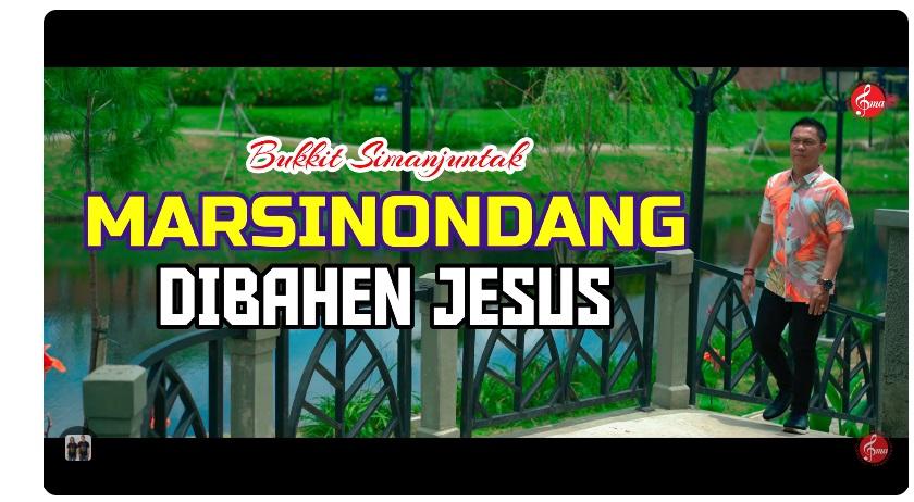Lirik Lagu Batak Marsinondang Dibahen Jesus yang Dipopulerkan oleh Bukkit Simanjuntak
